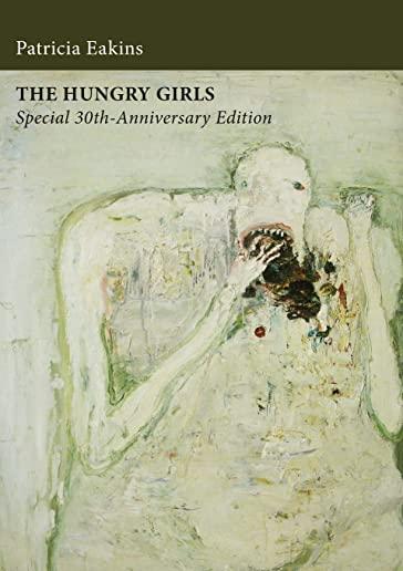 The Hungry Girls and Other Stories: Special 30th-Anniversary Edition