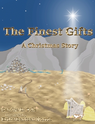 The Finest Gifts: A Christmas Story