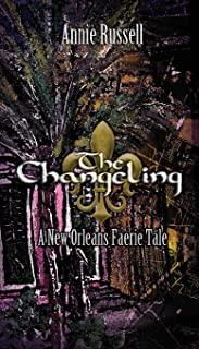 The Changeling: A New Orleans Faerie Tale