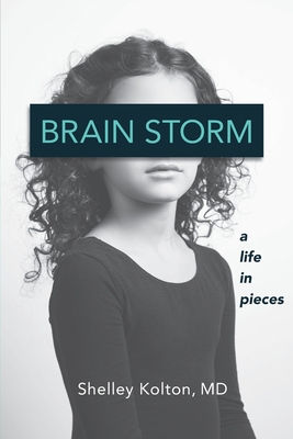 Brain Storm: A Life in Pieces