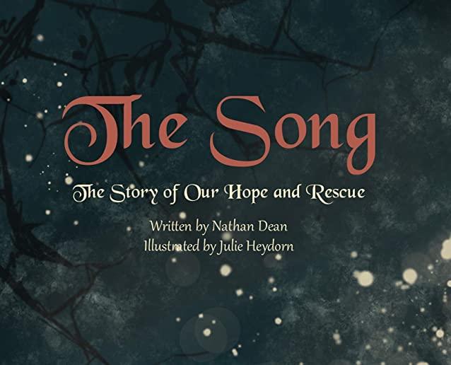 The Song: The Story of Our Hope and Rescue