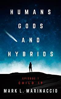 Humans, Gods, and Hybrids: Child 19
