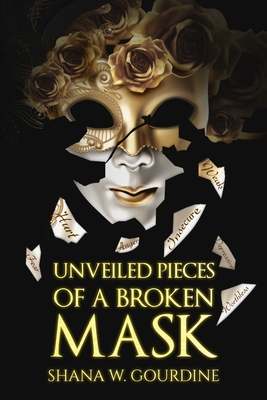 Unveiled Pieces of a Broken Masks