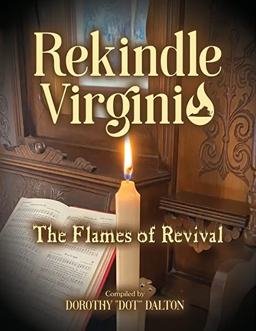 Rekindle Virginia: The Flames of Revival