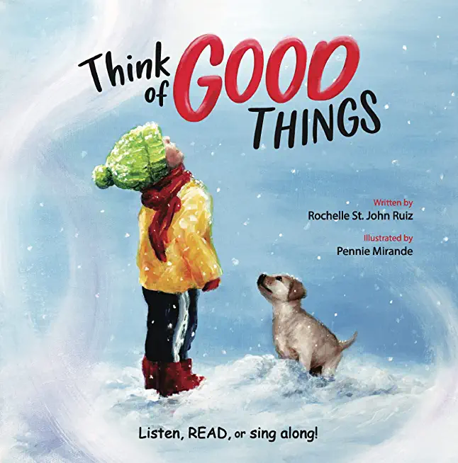 Think of Good Things: Listen, Read, or Sing Along!