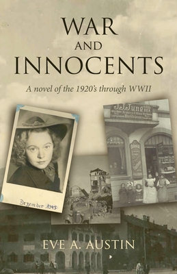 War and Innocents: A novel of the 1920's through WWII