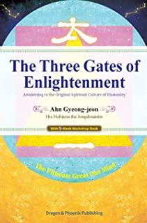 The Three Gates of Enlightenment: Awakening to the Original Spiritual Culture of Humanity