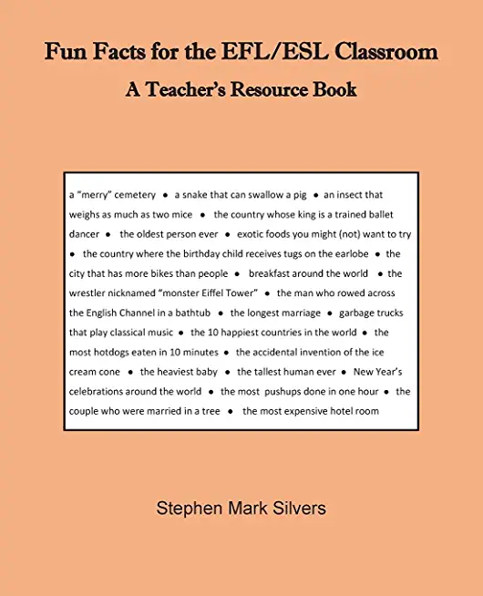 Fun Facts for the EFL/ESL Classroom: A Teacher's Resources Book