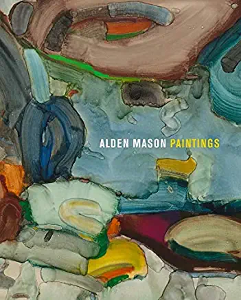 Alden Mason: Paintings