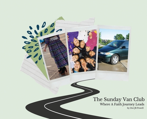 The Sunday Van Club: Where a Faith Journey Leads