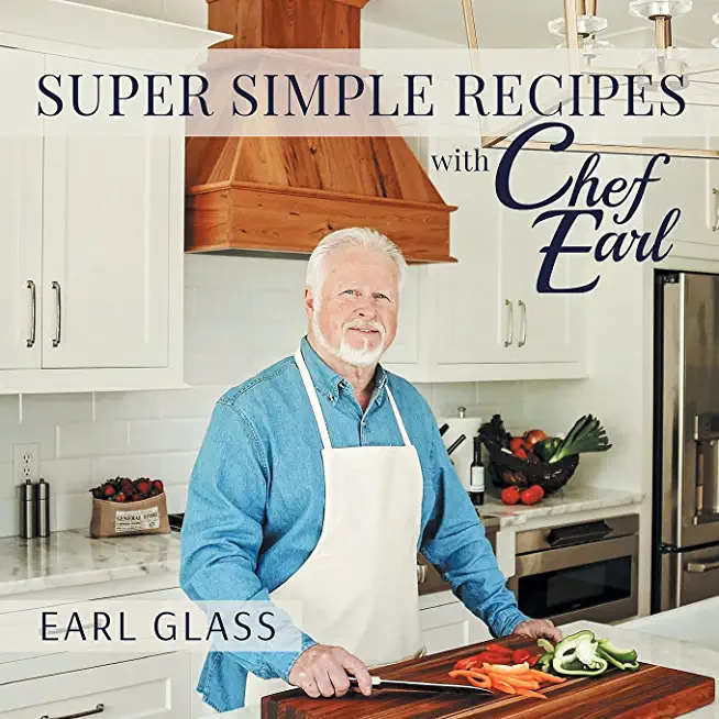 Super Simple Recipes with Chef Earl