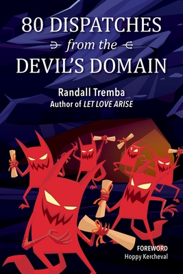 80 Dispatches from the Devil's Domain