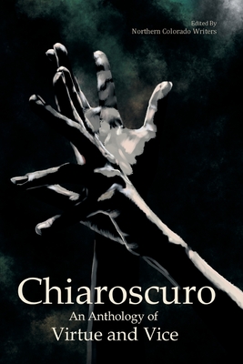 Chiaroscuro: An Anthology of Virtue & Vice