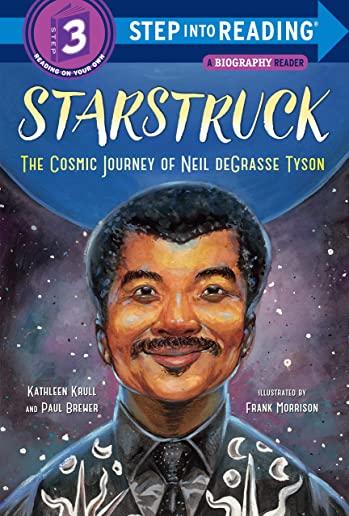 Starstruck (Step Into Reading): The Cosmic Journey of Neil Degrasse Tyson