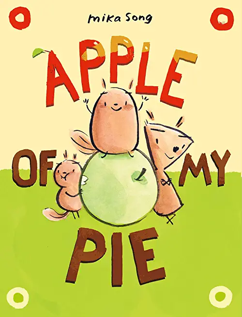 Apple of My Pie: (A Graphic Novel)
