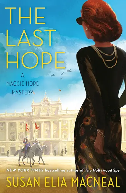 The Last Hope: A Maggie Hope Mystery