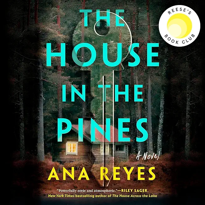 The House in the Pines: Reese's Book Club (a Novel)