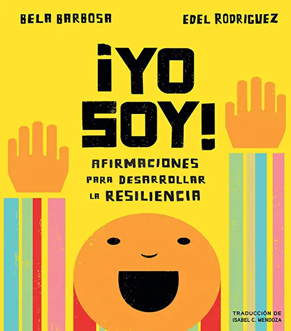 Â¡Yo Soy!: Afirmaciones Para Desarrollar La Resiliencia