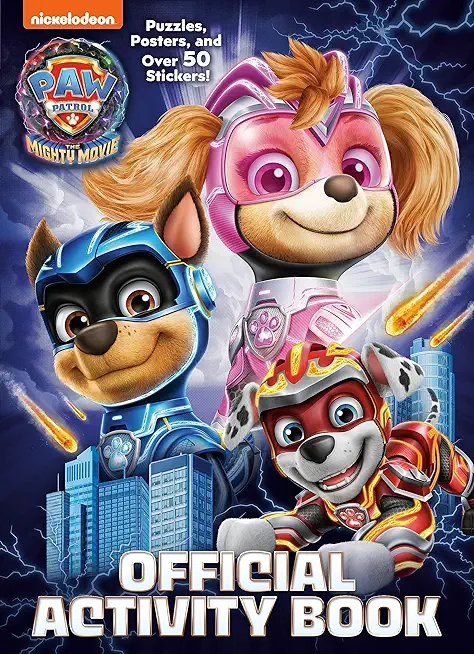 Paw Patrol: The Mighty Movie: Official Activity Book
