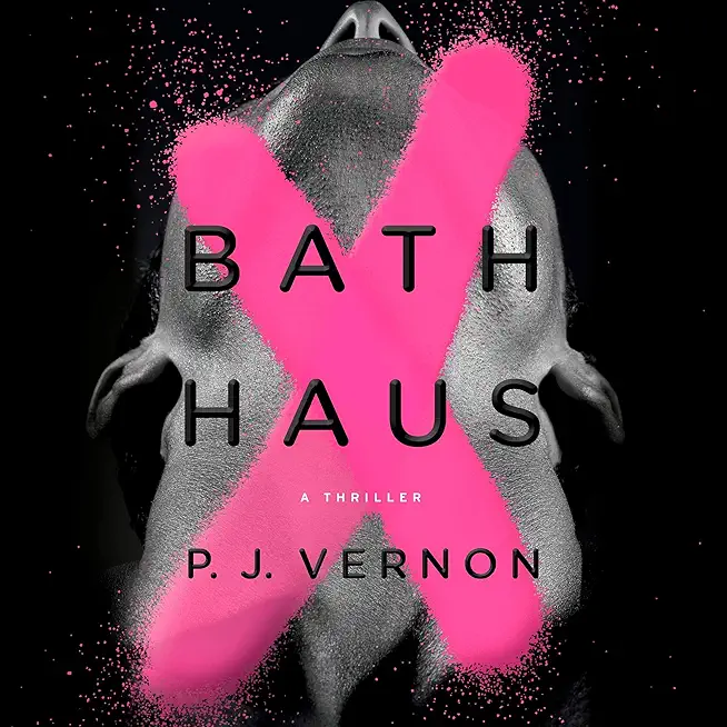 Bath Haus: A Thriller