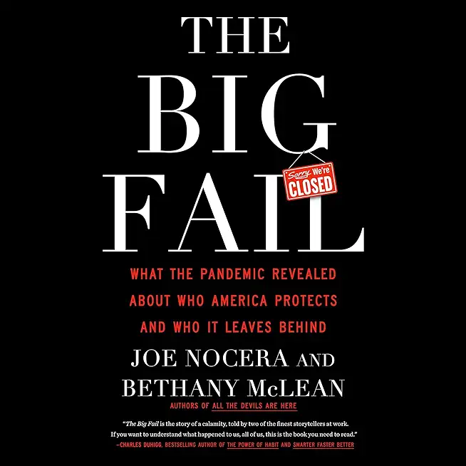 The Big Fail: What the Pandemic Revealed about Who America Protects and Who It Leaves Behind