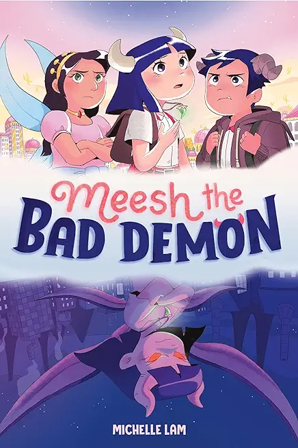 Meesh the Bad Demon #1: (A Graphic Novel)