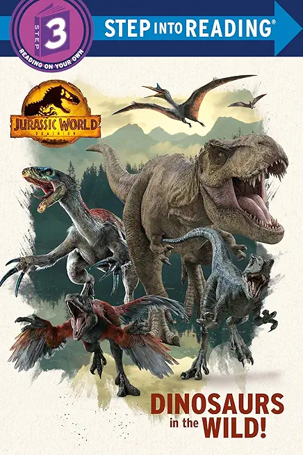 Dinosaurs in the Wild! (Juruassic World Dominion)