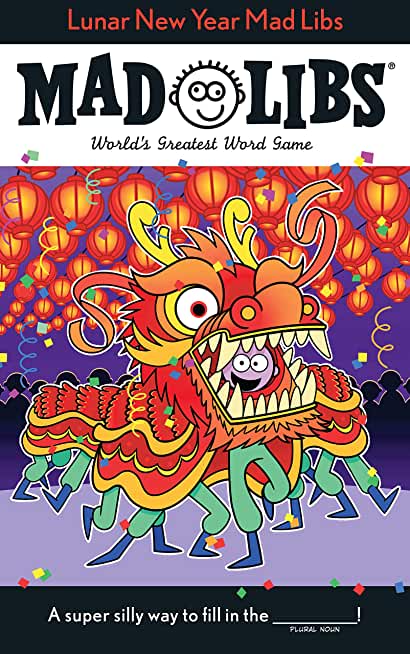 Lunar New Year Mad Libs: World's Greatest Word Game