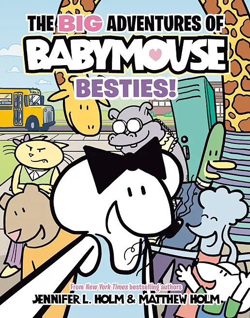 The Big Adventures of Babymouse: Besties! (Book 2): (A Graphic Novel)