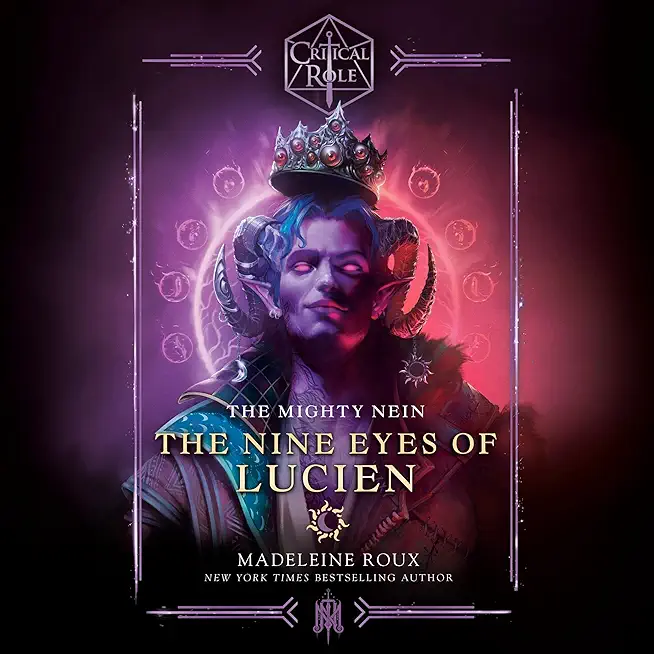 Critical Role: The Mighty Nein--The Nine Eyes of Lucien