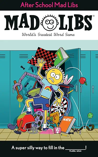 After School Mad Libs: World's Greatest Word Game