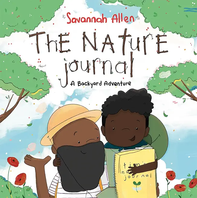The Nature Journal: A Backyard Adventure