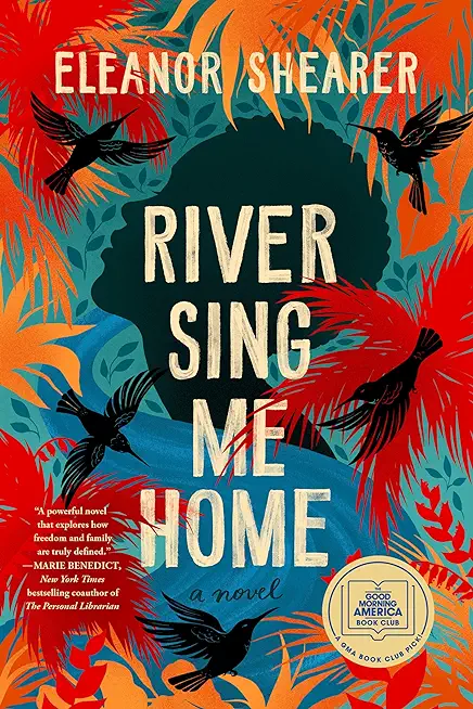 River Sing Me Home: A GMA Book Club Pick (a Novel)
