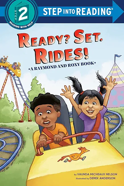 Ready? Set. Rides! (Raymond and Roxy)