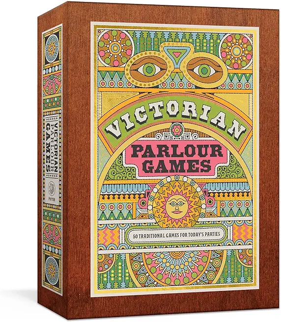 Victorian Parlour Games: 50 Traditional Games for Today's Parties