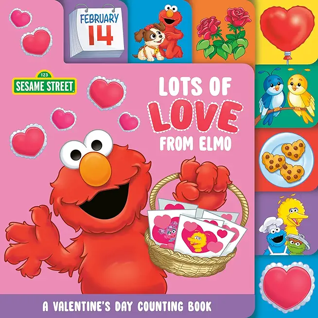 Lots of Love from Elmo (Sesame Street): A Valentine's Day Counting Book