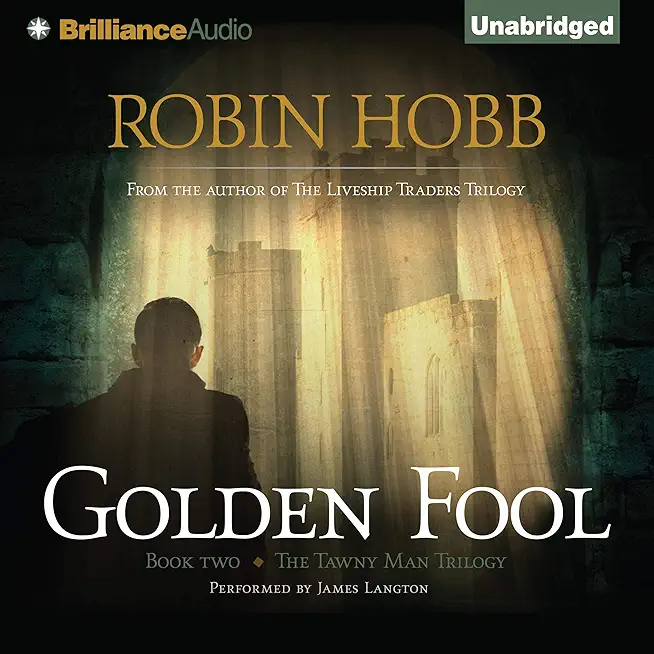 Golden Fool: Book Two of the Tawny Man Trilogy