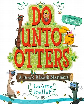 Do Unto Otters: A Book about Manners