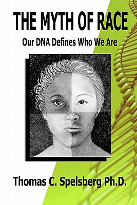 The Myth of Race: Our DNA Defines Who We Are