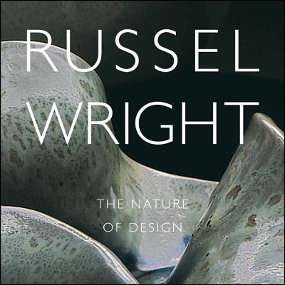 Russel Wright: The Nature of Design