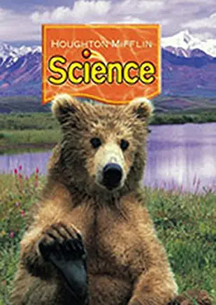 Houghton Mifflin Science: Student Edition Single Volume Level 2 2007