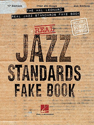 The Hal Leonard Real Jazz Standards Fake Book: C Edition