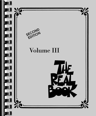 The Real Book - Volume III: C Edition