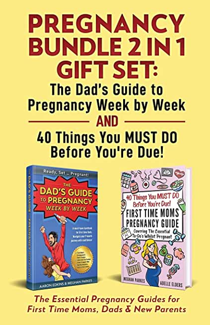 Pregnancy Bundle 2 in 1 Gift Set: The Essential Pregnancy Guides for First Time Moms, Dads & New Parents