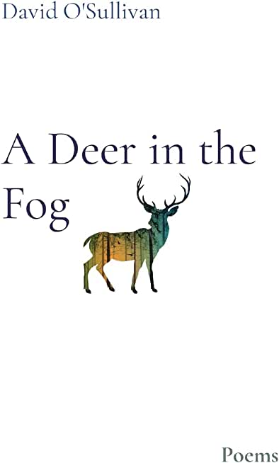A Deer in the Fog: Poems
