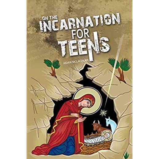 On the Incarnation for Teens
