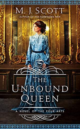 The Unbound Queen: A Novel of The Four Arts