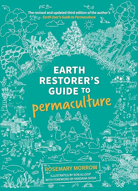 Earth Restorer's Guide to Permaculture