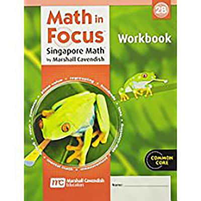 Math in Focus: Singapore Math: Student Workbook, Book B Grade 2
