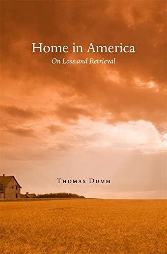Home in America: Essays on Loss and Retrieval